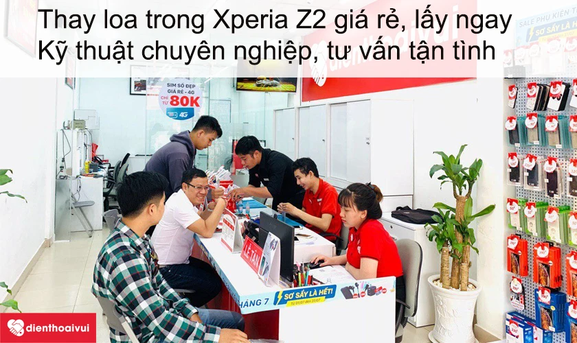 Dịch vụ thay loa trong Xperia Z2 giá rẻ lấy ngay tại Điện Thoại Vui