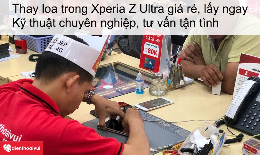 Dịch vụ thay loa trong Xperia Z Ultra giá rẻ lấy ngay tại Điện Thoại Vui