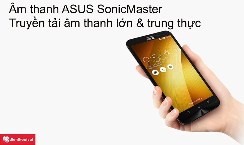 Âm thanh ASUS SonicMaster truyền tải âm thanh lớn & trung thực