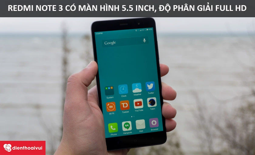 Xiaomi Redmi Note 3/Pro: Màn hình 5.5 inch, độ phân giải Full HD