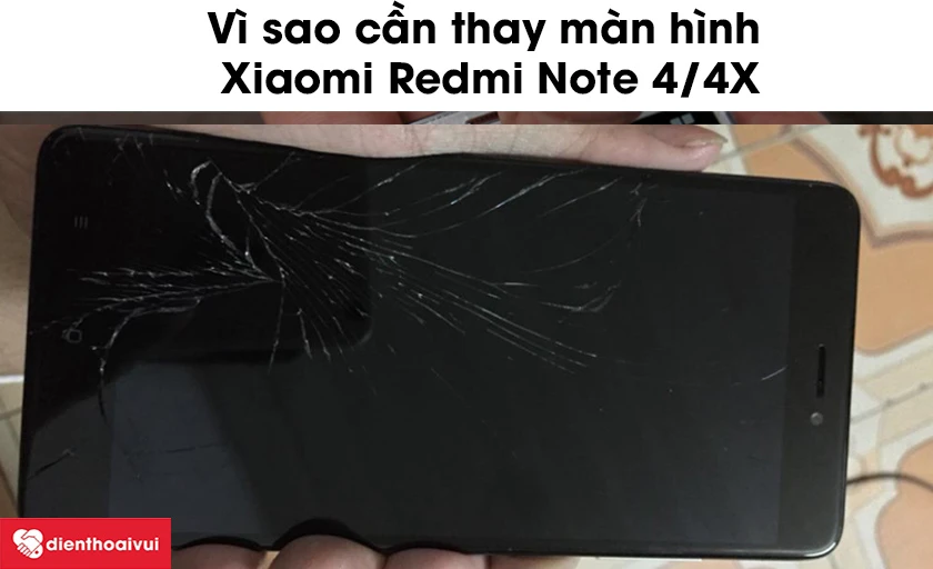Vì sao cần thay màn hình Xiaomi Redmi Note 4/4X