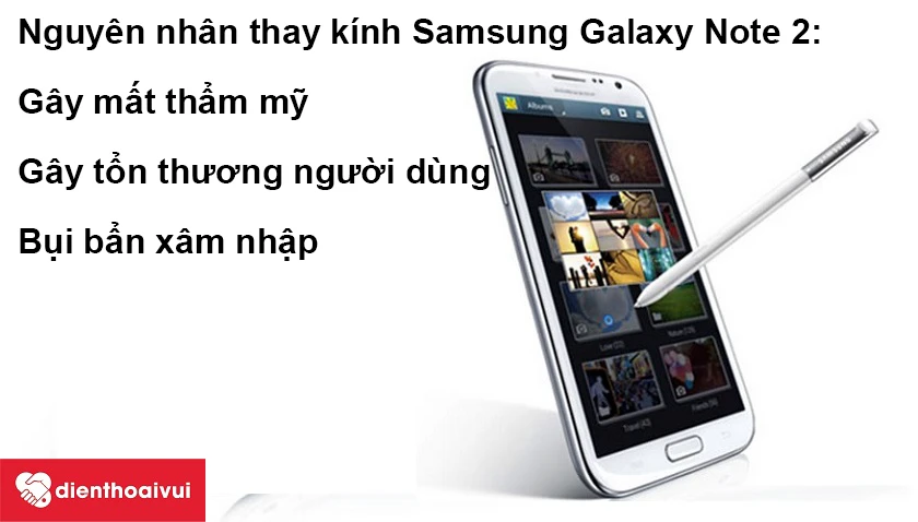 Tại sao cần phải thay kính Samsung Galaxy Note 2
