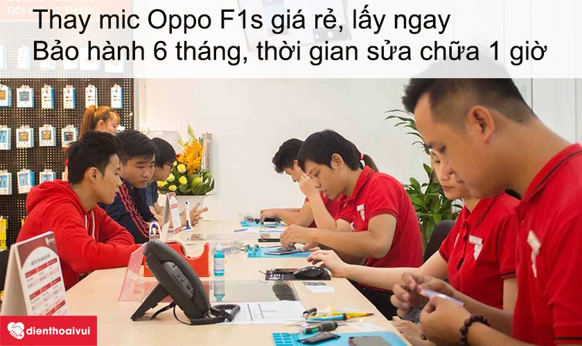 Dịch vụ thay mic Oppo F1s giá rẻ lấy ngay tại Điện Thoại Vui