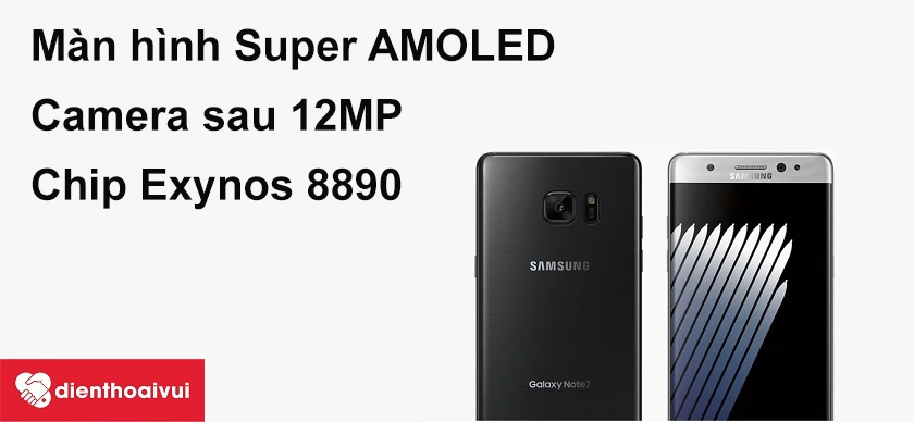Samsung Galaxy Note 7 màn hình Super AMOLED sắc nét, mạnh mẽ với chip Exynos 8890
