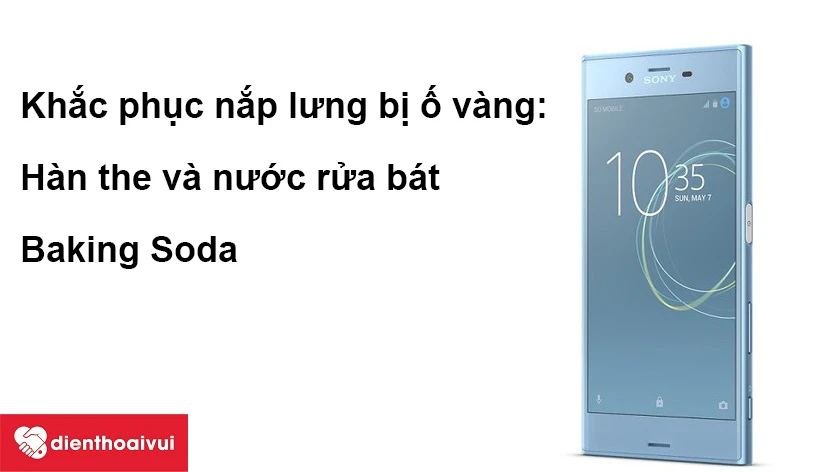 Khắc phục nắp lưng bị ố vàng