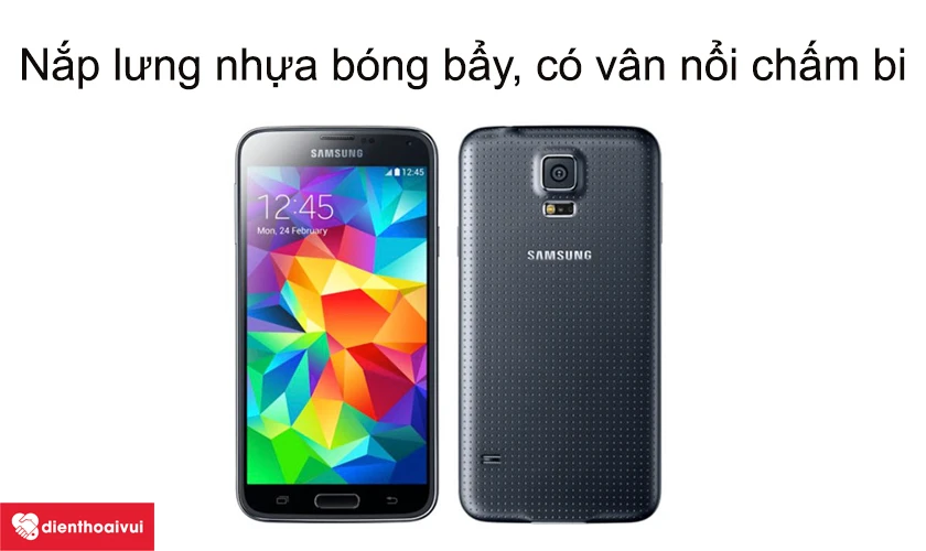 Samsung Galaxy S5 - Nắp lưng nhựa bóng bẩy, có vân nổi chấm bi
