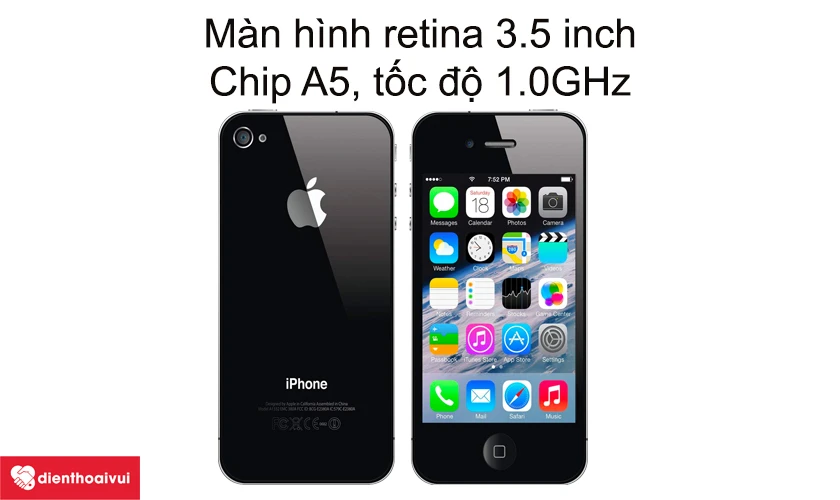 iPhone 4s - Màn hình retina 3.5 inch, chip A5, tốc độ 1.0GHz