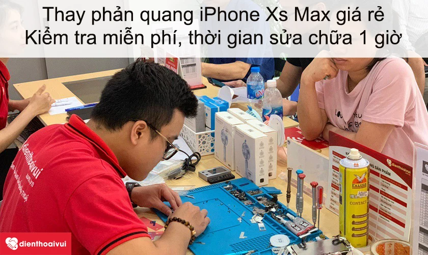 Dịch vụ thay phản quang iPhone Xs Max giá rẻ lấy ngay tại Điện Thoại Vui