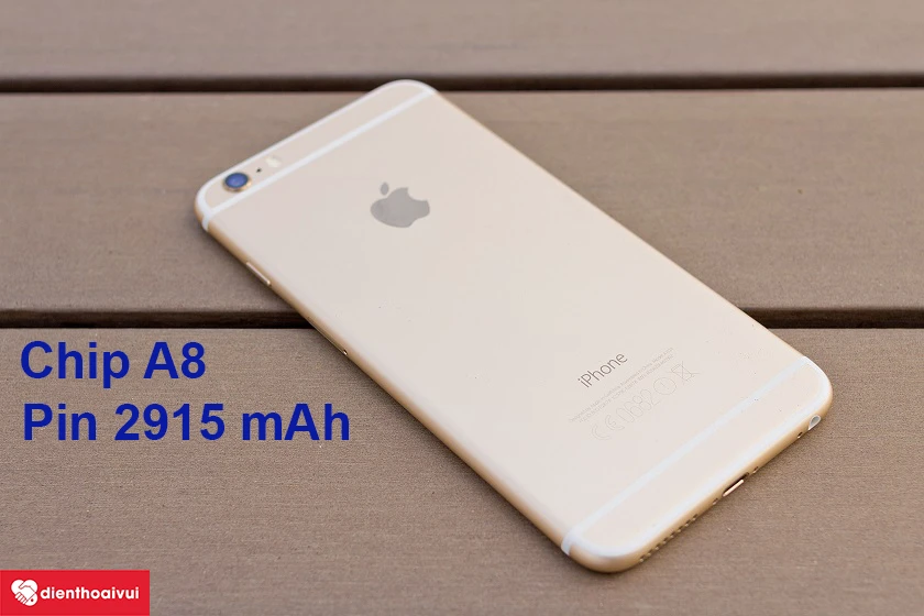 iPhone 6 Plus –  Chip A8 mạnh mẽ, Pin có dung lượng 2915 mAh