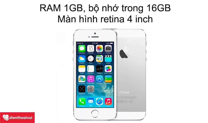 iPhone 5 - RAM 1GB, bộ nhớ trong 16GB, màn hình Retina 4 inch
