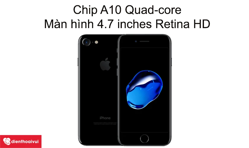 Chip A10 Quad-core, Màn hình 4.7 inches Retina HD