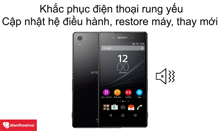 Điện thoại bị rung yếu, làm sao để khắc phục?
