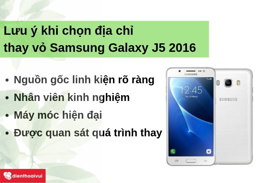 Những tiêu chí cơ bản khi lựa chọn địa chỉ thay vỏ Samsung Galaxy J5 2016