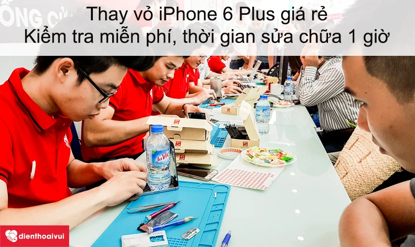 Dịch vụ thay vỏ iPhone 6 Plus giá rẻ lấy ngay tại Điện Thoại Vui