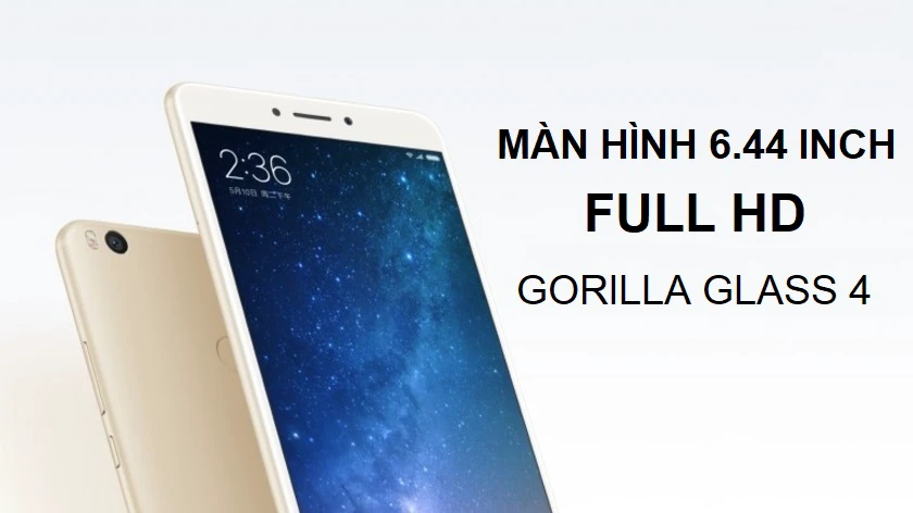 Xiaomi Mi Max – Màn hình 6.44 inch, full HD