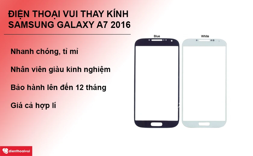 Điện Thoại Vui – dịch vụ thay kính Samsung Galaxy A7 2016 uy tín chất lượng