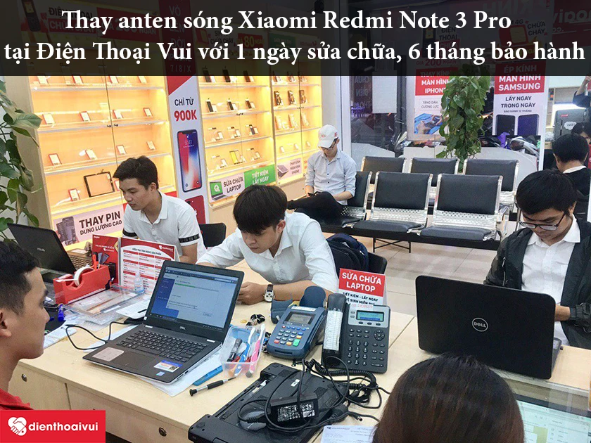 Thay anten sóng Xiaomi Redmi Note 3 Pro tại Điện Thoại Vui – nhanh chóng, chuyên nghiệp