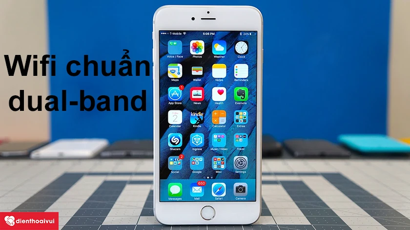 iPhone 6s Plus – Công nghệ kết nối wifi chuẩn dual-band