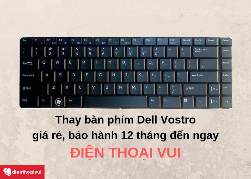 Thay bàn phím laptop Dell Vostro ở đâu chính hãng, uy tín, lấy ngay tại TPHCM và Hà Nội