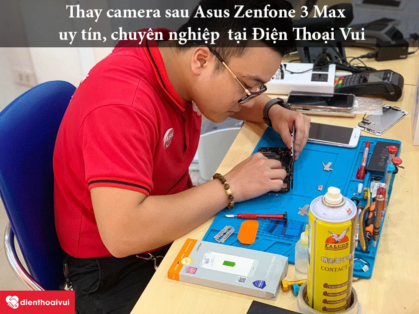 Thay camera sau Asus Zenfone 3 Max uy tín, chuyên nghiệp tại hệ thống Điện Thoại Vui