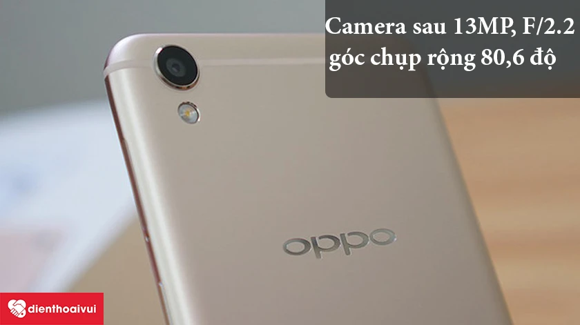 Dịch vụ thay camera sau Oppo F1 Plus với camera sau 13MP, F/2.2, góc chụp rộng 80,6 độ
