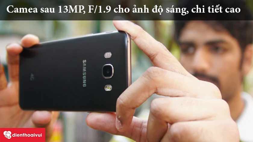 Thay Samsung Galaxy J7 2016 – Camera sau 13MP, khẩu độ F/1.9 cho ảnh độ sáng, chi tiết cao
