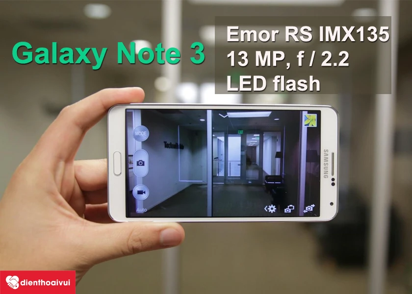Thay Samsung Galaxy Note 3: sở hữu khả năng chụp ảnh tốt với camera 13 MP