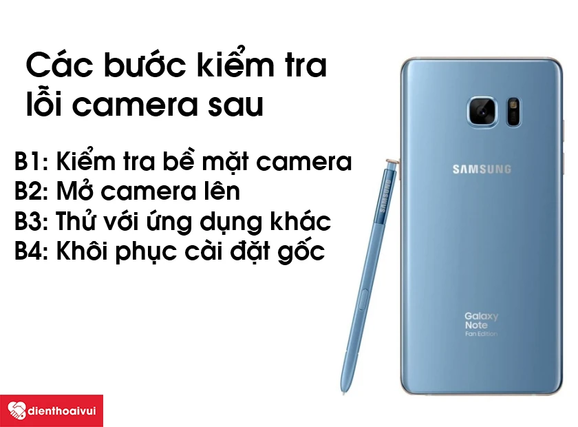 Các bước kiểm tra lỗi camera sau trên Samsung Galaxy Note FE