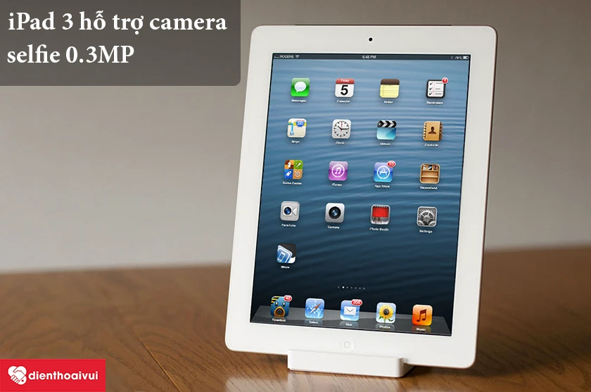 iPad 3 – Hỗ trợ camera selfie 0.3MP