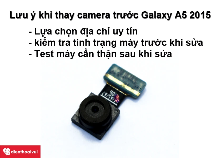 Những lưu ý khi thay camera trước Samsung Galaxy A5 2015