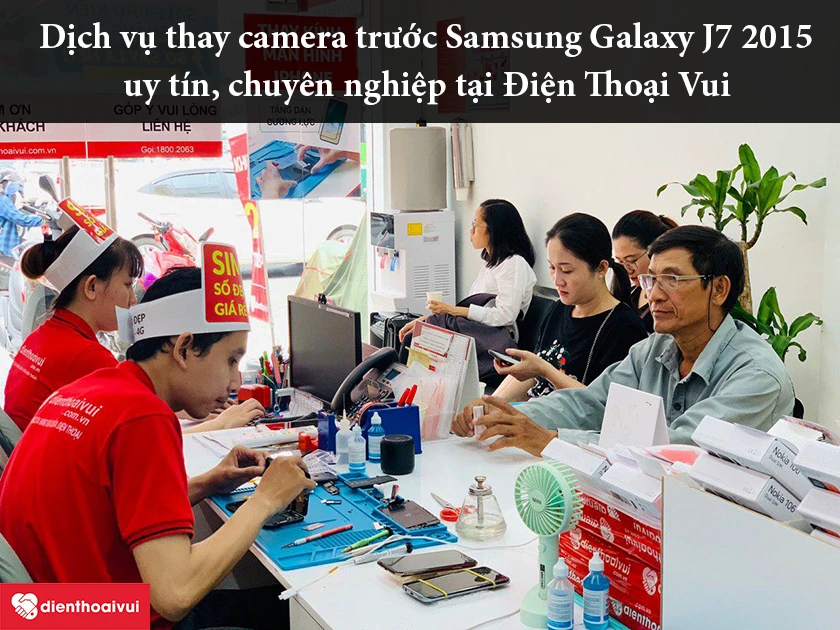 Dịch vụ thay camera trước Samsung Galaxy J7 2015 uy tín, chuyên nghiệp tại Điện Thoại Vui