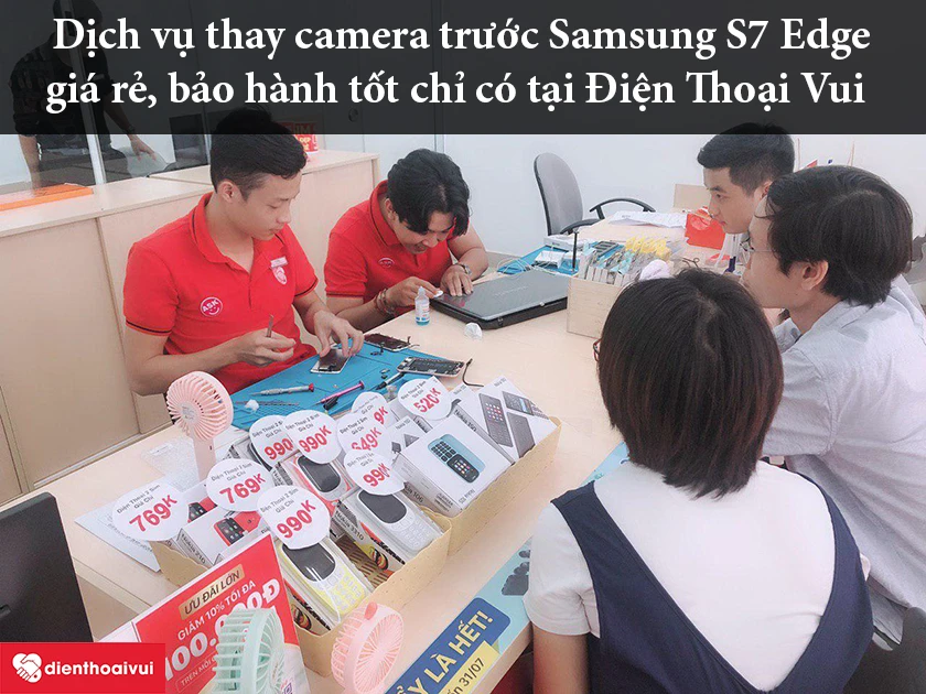 Dịch vụ thay camera trước Samsung S7 Edge giá rẻ, bảo hành tốt chỉ có tại Điện Thoại Vui