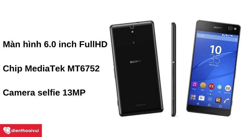 Điện thoại Sony Xperia C5 Ultra – màn hình 6 inch, chip MediaTek MT6752, camera selfie 13MP