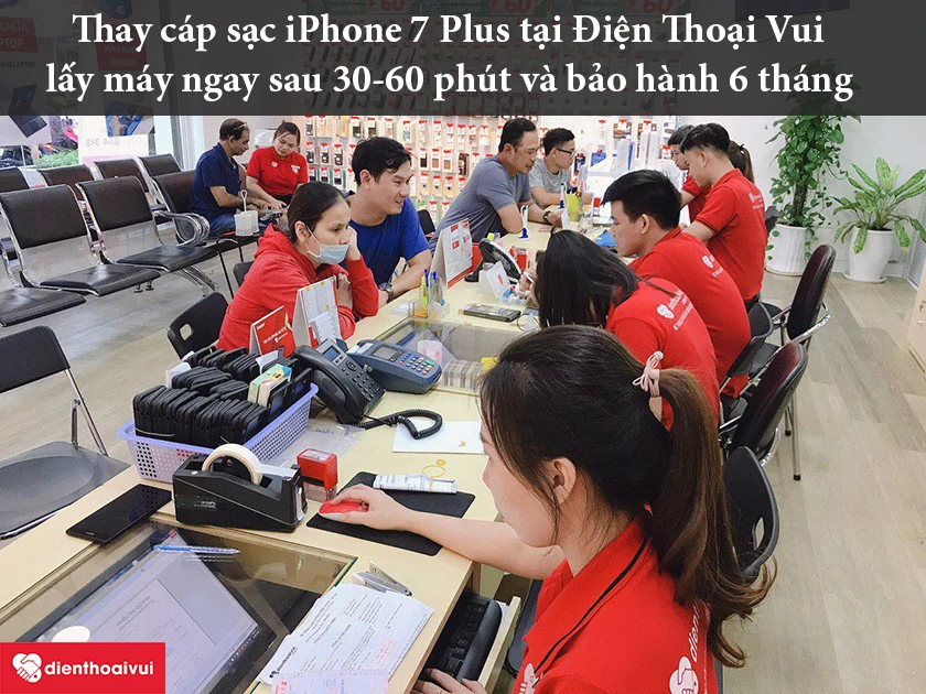 Thay cáp sạc iPhone 7 Plus uy tín, giá cả phải chăng tại Điện Thoại Vui