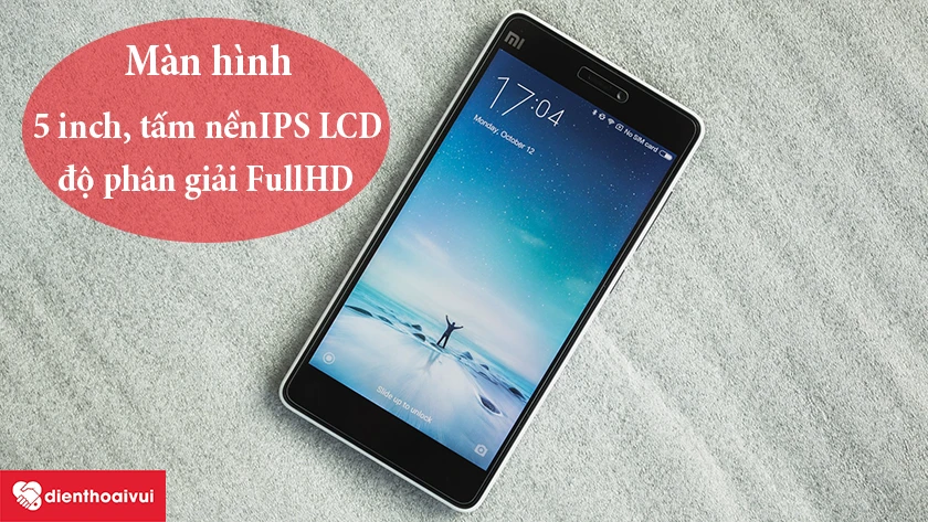 Xiaomi Mi 4C – Màn hình rõ nét chân thực: 5 inch, độ phân giải FullHD, tấm nền IPS