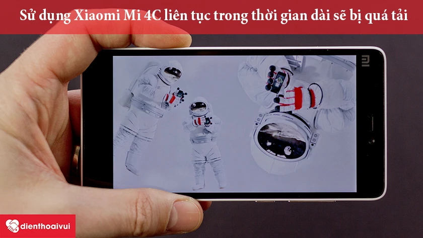 Loạn cảm ứng do sử dụng Xiaomi Mi 4C liên tục trong thời gian dài