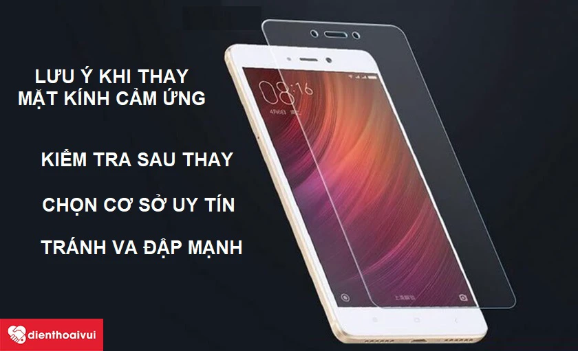 Những lưu ý khi thay mặt kính cảm ứng Xiaomi Redmi Note 5A