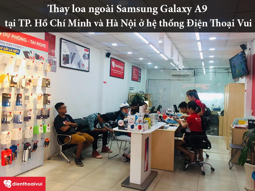 Thay loa ngoài Samsung Galaxy A9 tại hệ thống Điện Thoại Vui