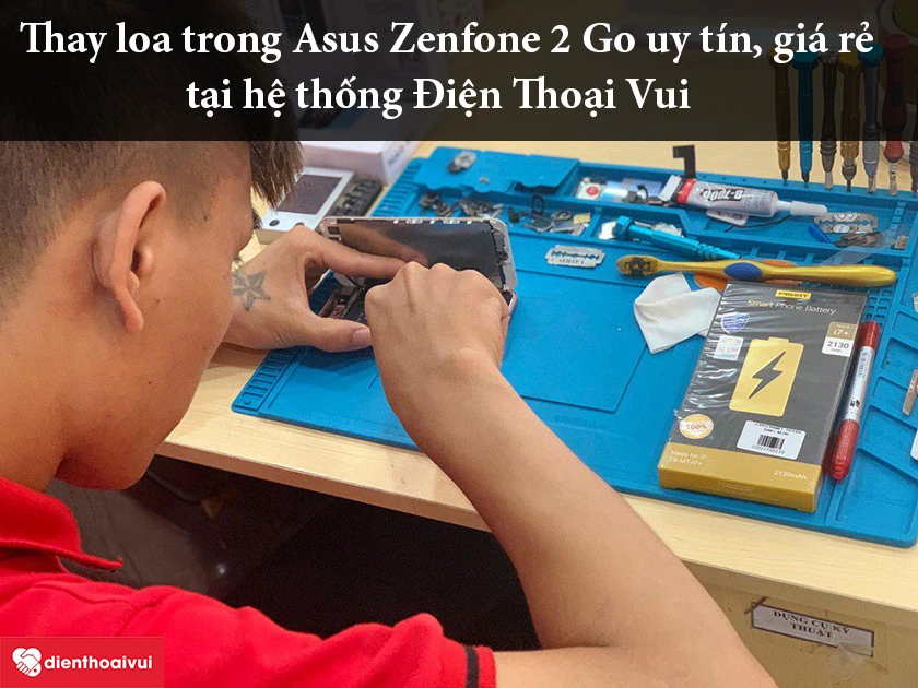 Thay loa trong Asus Zenfone 2 Go uy tín, giá rẻ tại Điện Thoại Vui