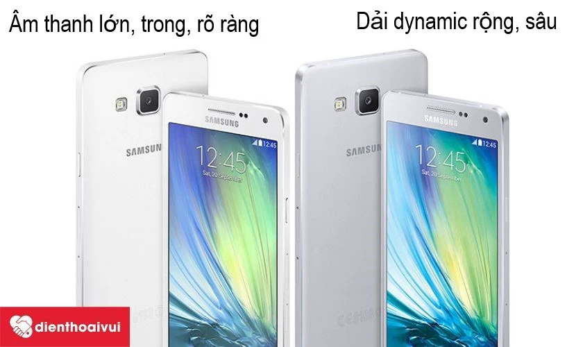 Samsung Galaxy A5 2015 – chiếc điện thoại đáng sở hữu với chất âm loa trong rõ ràng, trong trẻo