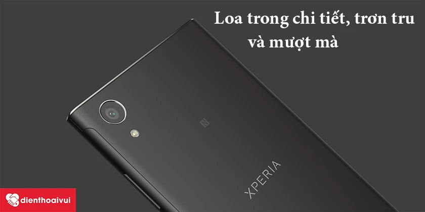 Sony Xperia XA1 Plus – Loa trong chi tiết, trơn tru và mượt mà