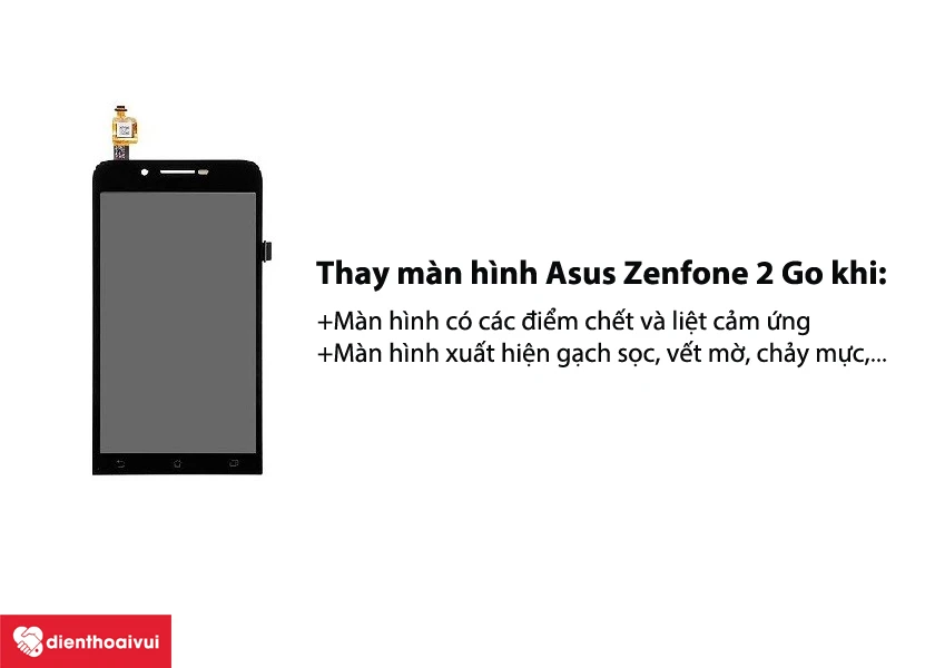 Khi nào cần thay màn hình Asus Zenfone 2 Go