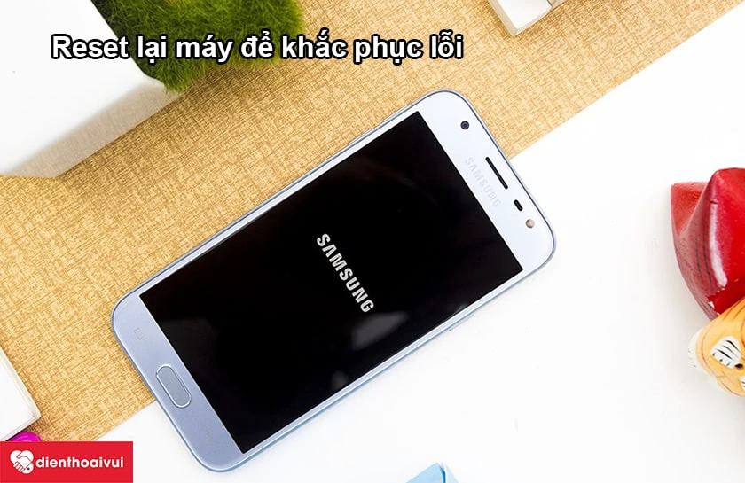 Cách khắc phục tình trạng hỏng màn hình Samsung Galaxy J3 Pro