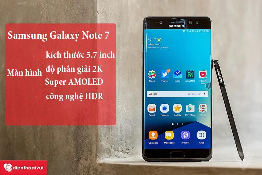 Samsung Galaxy Note 7 -  Màn hình 2K, Super AMOLED, HDR tăng cường khả năng hiển thị