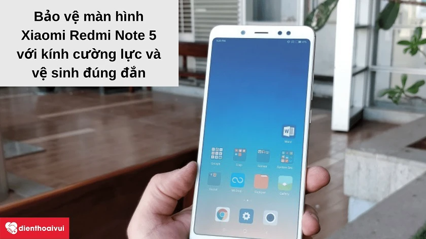 Cách bảo vệ màn hình Xiaomi Redmi Note 5 không bị nứt vỡ