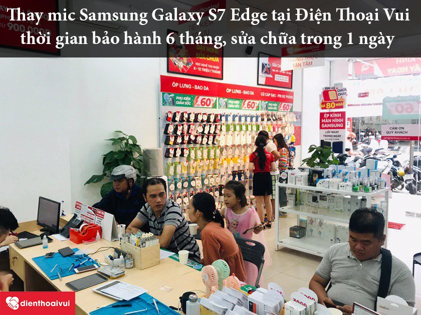 Thay mic Samsung Galaxy S7 Edge chính hãng, giá rẻ tại Điện Thoại Vui ở Hà Nội và Hồ Chí Minh