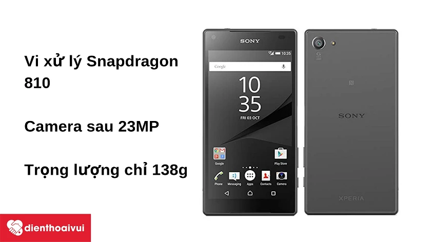 Điện thoại Sony Xperia Z5 Compact – thiết kế gọn nhẹ, vi xử lý Snapdragon 810 cùng camera sau 23MP