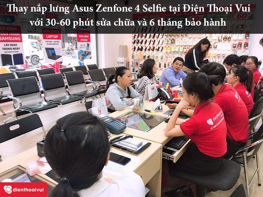 Lý do nên sử dụng dịch vụ thay nắp lưng Asus Zenfone 4 Selfie tại Điện Thoại Vui