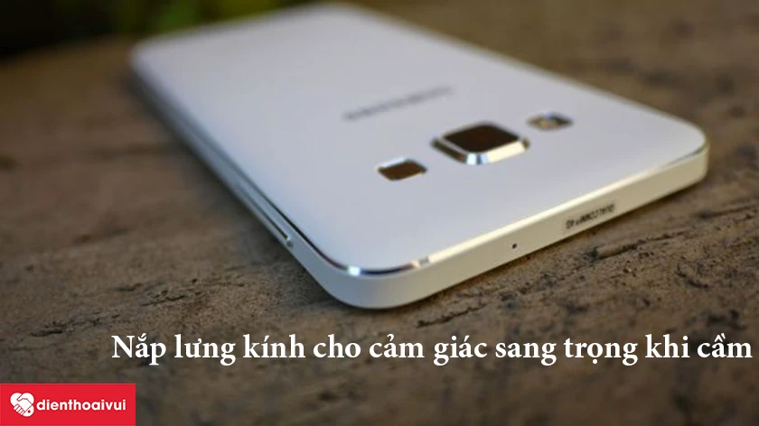 Samsung Galaxy A3 2015 – Nắp lưng kim loại nguyên khối, thiết kế liền mạch tỉ mỉ