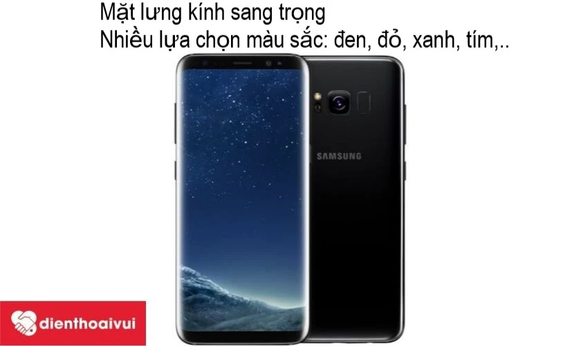 Samsung Galaxy S8 Plus – chiếc smartphone nắp lưng kính sang trọng cùng nhiều màu sắc lựa chọn